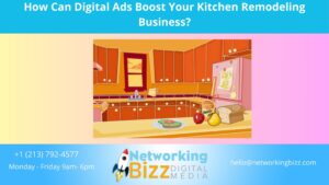 How Can Digital Ads Boost Your Kitchen Remodeling Business?