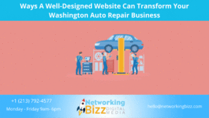 Ways A Well-Designed Website Can Transform Your Washington Auto Repair Business