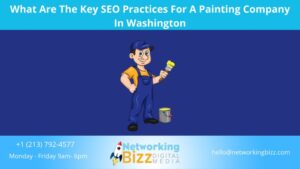 What Are The Key SEO Practices For A Painting Company In Washington