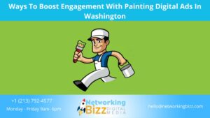 Ways To Boost Engagement With Painting Digital Ads In Washington