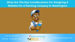 What Are The Key Considerations For Designing A Website For A Painting Company In Washington