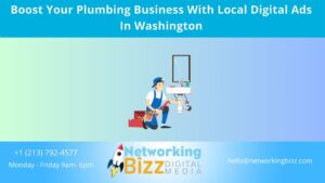 Boost Your Plumbing Business With Local Digital Ads In Washington