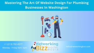 Mastering The Art Of Website Design For Plumbing Businesses In Washington