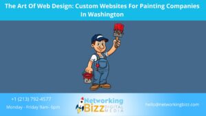 The Art Of Web Design: Custom Websites For Painting Companies In Washington
