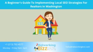 A Beginner’s Guide To Implementing Local SEO Strategies For Realtors In Washington