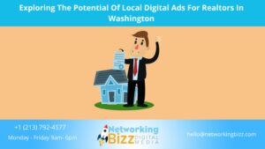 Exploring The Potential Of Local Digital Ads For Realtors In Washington 