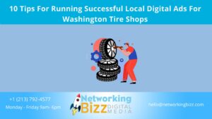 10 Tips For Running Successful Local Digital Ads For Washington Tire Shops