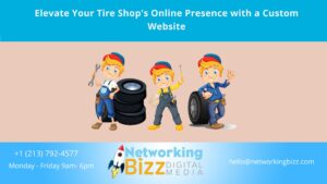 Elevate Your Tire Shop’s Online Presence with a Custom Website