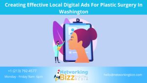 Creating Effective Local Digital Ads For Plastic Surgery In Washington
