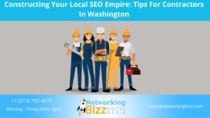 Constructing Your Local SEO Empire: Tips For Contractors In Washington 