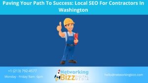 Paving Your Path To Success: Local SEO For Contractors In Washington 