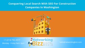Conquering Local Search With SEO For Construction Companies In Washington 