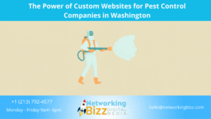 The Power of Custom Websites for Pest Control Companies in Washington 