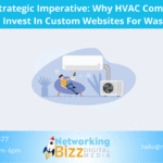 The Strategic Imperative: Why HVAC Companies Should Invest In Custom Websites For Washington 