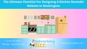 The Ultimate Checklist For Designing A Kitchen Remodel Website In Washington 