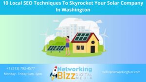 10 Local SEO Techniques To Skyrocket Your Solar Company In Washington
