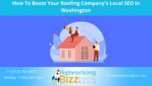 How To Boost Your Roofing Company’s Local SEO In Washington 