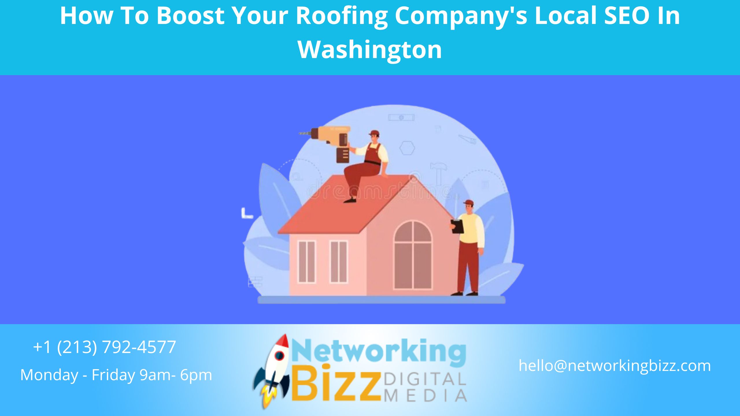 How To Boost Your Roofing Company’s Local SEO In Washington 