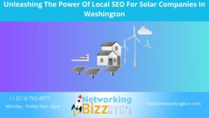 Unleashing The Power Of Local SEO For Solar Companies In Washington