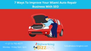 7 Ways To Improve Your Miami Auto Repair Business With SEO