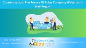 Customization: The Future Of Solar Company Websites In Washington